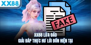 xx88 lua dao giai dap thuc hu loi don hien tai