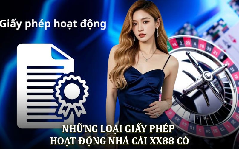 XX88 có giấy phép hoạt động rõ ràng